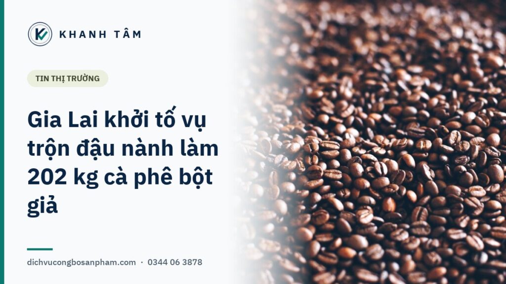 Gia Lai khởi tố vụ trộn đậu nành làm 202 kg cà phê bột giả