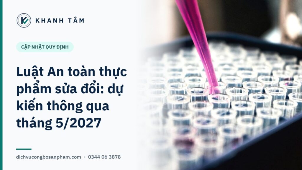 Ảnh bìa KHANH TÂM: Luật An toàn thực phẩm sửa đổi dự kiến thông qua tháng 5/2027